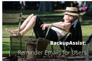 BackupAssist Email Reminders