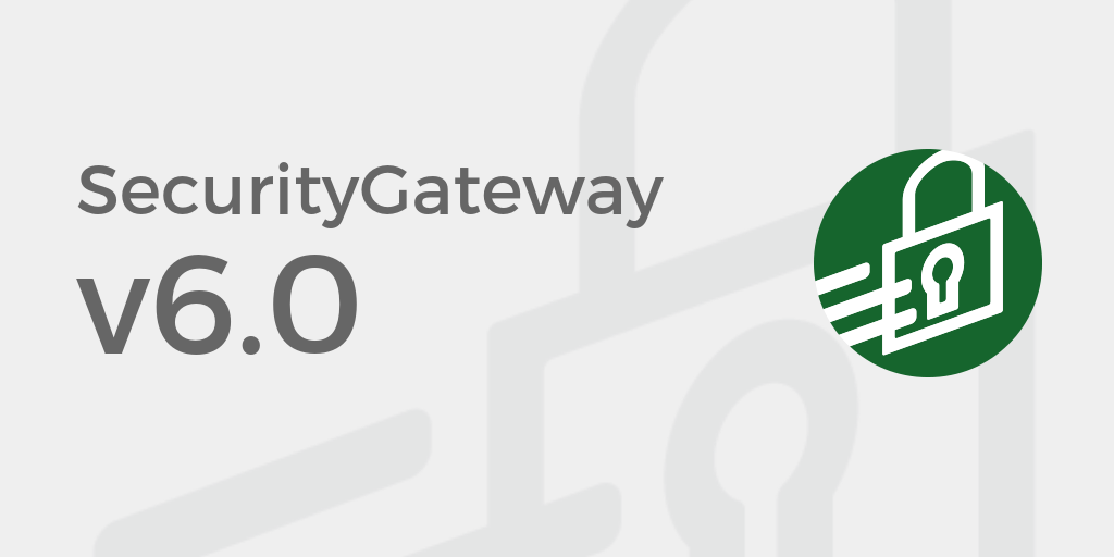 SecurityGateway v6